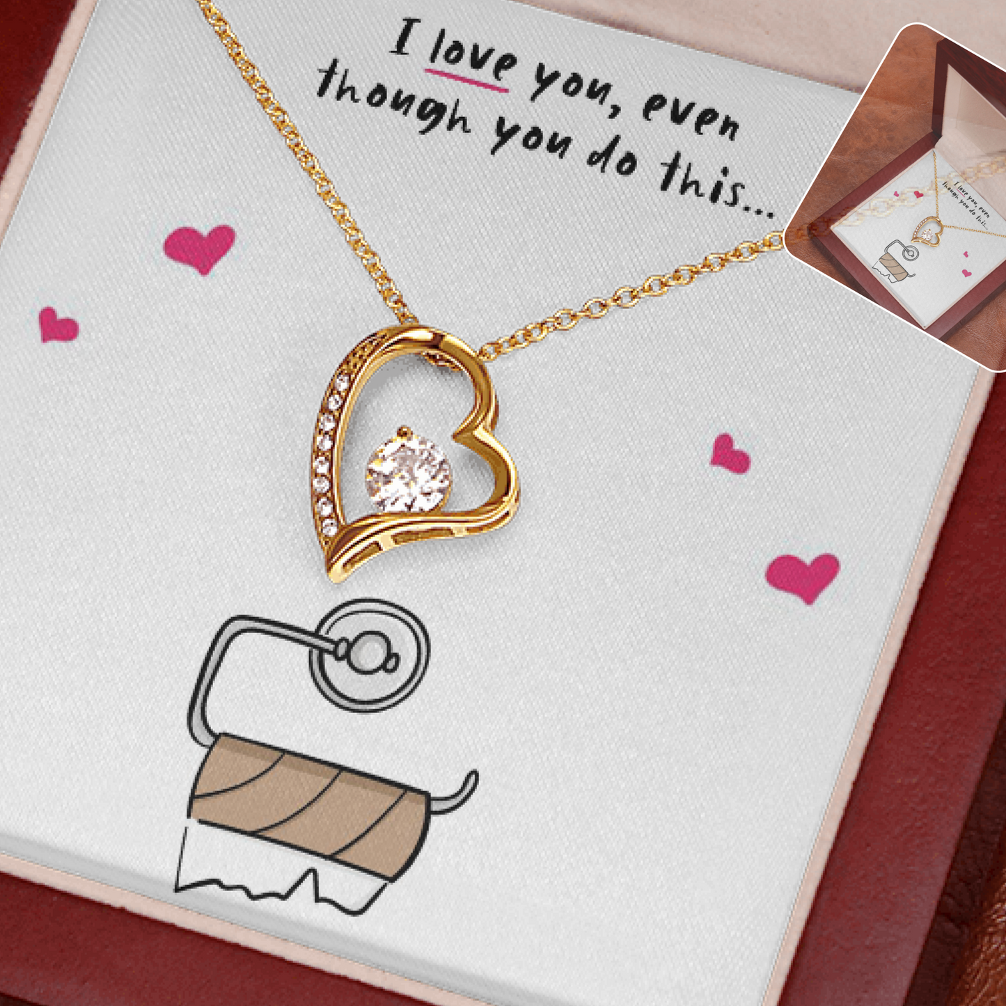 I love you, Even Though Necklace